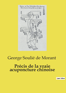 Pr?cis de la vraie acuponcture chinoise