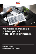 Pr?vision de l'?nergie solaire gr?ce ? l'intelligence artificielle