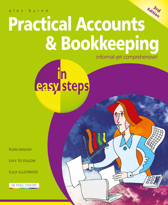 Practical Accounts & Bookkeeping in Easy Steps - Byrne, Alex