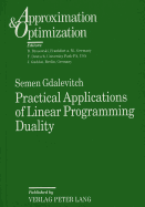 Practical Applications of Linear Programming Duality