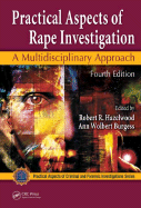 Practical Aspects of Rape Investigation: A Multidisciplinary Approach