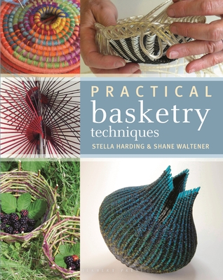 Practical Basketry Techniques - Harding, Stella, and Waltener, Shane