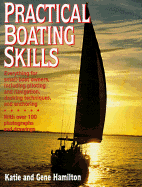 Practical Boating Skills - Hamilton, Katie, and Hamilton, Gene