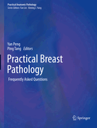 Practical Breast Pathology: Frequently Asked Questions