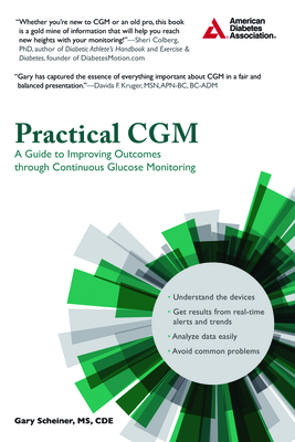 Practical Cgm: Improving Patient Outcomes Through Continuous Glucose Monitoring - Scheiner, Gary