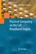 Practical Computing on the Cell Broadband Engine