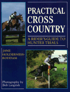 Practical Cross Country: A Rider's Guide to Hunter Trails