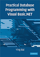 Practical Database Programming with Visual Basic.Net