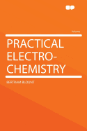 Practical Electro-Chemistry