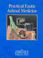 Practical Exotic Animal Medicine