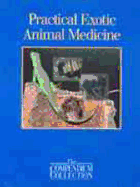 Practical Exotic Animal Medicine - Rosenthal, Karen L