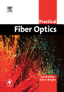 Practical Fiber Optics
