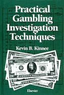 Practical Gambling Investigation Techniques