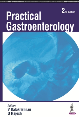 Practical Gastroenterology - Balakrishnan, V, and Rajesh, G
