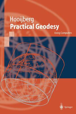 Practical Geodesy: Using Computers - Hooijberg, Maarten