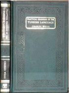 Practical Grammar of the Turkish Language - Wells, C.