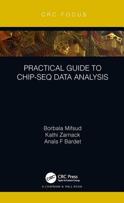 Practical Guide to ChIP-seq Data Analysis - Mifsud, Borbala, and Zarnack, Kathi, and Bardet, Anas F