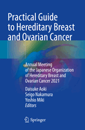 Practical Guide to Hereditary Breast and Ovarian Cancer: Annual meeting of the Japanese Organization of Hereditary Breast and Ovarian Cancer 2021