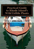 Practical Guide to Rhode Island's Wild Edible Plants: A Survival Guide