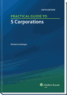 Practical Guide to S Corporations