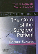 Practical Guide to the Care of the Surgical Patient: The Pocket Scalpel