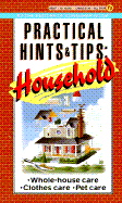 Practical Hints and Tips: Household