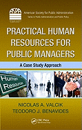 Practical Human Resources for Public Managers: A Case Study Approach