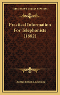 Practical Information for Telephonists (1882)