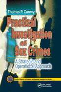 Practical Investigation of Sex Crimes: A Strategic and Operational Approach