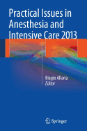 Practical Issues in Anesthesia and Intensive Care 2013