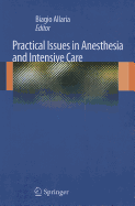 Practical Issues in Anesthesia and Intensive Care