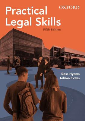 Practical Legal Skills Fifth Edition - Hyams, Ross, and Evans, Adrian