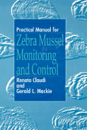Practical Manual for the Monitoring and Control of Macrofouling Mollusks in Fresh Water Sys, Second Edition
