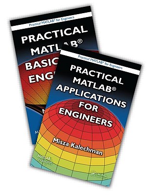Practical MATLAB for Engineers - 2 Volume Set - Kalechman, Misza