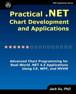 Practical .NET Chart Development and Applications - Xu, Jack