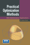 Practical Optimization Methods: With Mathematica(r) Applications