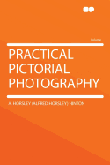 Practical Pictorial Photography