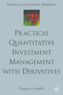 Practical Quantitative Investment Management with Derivatives