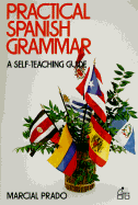 Practical Spanish Grammar - Prado, Marcial
