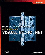 Practical Standards for Microsofta Visual Basica .Net