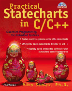 Practical Statecharts in C/C++: Quantum Programming for Embedded Systems with CDROM