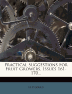 Practical Suggestions for Fruit Growers, Issues 161-170...