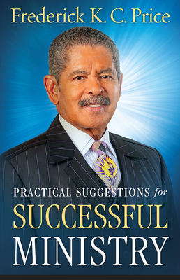 Practical Suggestions for Successful Ministry - Price, Frederick K C