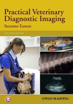 Practical Veterinary Diagnostic Imaging - Easton, Suzanne