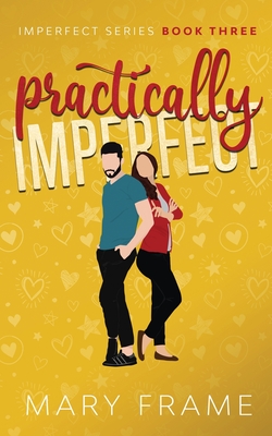 Practically Imperfect - Frame, Mary