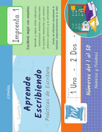 Practicas de Escritura - Nmeros del 1 al 50 - Letra Imprenta, Nivel 1: Aprende Escribiendo - Nios y Adultos. Espaol - N150P1LS
