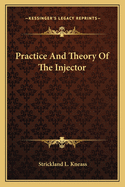 Practice and Theory of the Injector