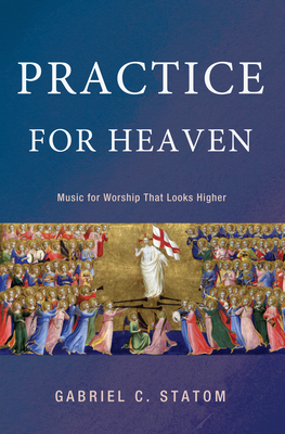 Practice for Heaven - Statom, Gabriel C, and Man, Ron (Foreword by)