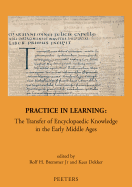 Practice in Learning: The Transfer of Encyclopaedic Knowledge in the Early Middle Ages