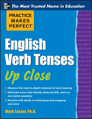 Practice Makes Perfect Advanced English Grammar for ESL Learners - Lester, Mark